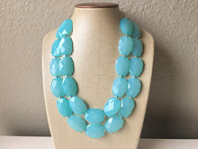 Load image into Gallery viewer, Robins Egg Blue beaded statement chunky necklace, blue jewelry, blue necklace, robins egg, light blue necklace, statement necklace