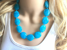 Load image into Gallery viewer, Caribbean Blue Chunky Statement Necklace, Big beaded jewelry, single Strand Statement, necklace, blue bridesmaid wedding, praline blue