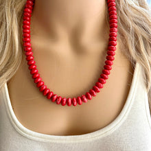 Load image into Gallery viewer, Big Bead red Necklace, layering Single Strand Statement Jewelry, bright lipstick red Chunky bib bridesmaid, red jewelry, red necklace beaded