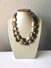 Load image into Gallery viewer, Gold DRENCHED chunky statement necklace, big beaded jewelry gifts for women bib jewelry Multi Strand gold Nugget and gray beaded necklace