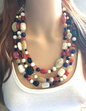 Load image into Gallery viewer, Red Cream Tan &amp; Blue 3 Strand beaded crystal Necklace, 4th of July Jewelry, Independence Day necklace, red white blue jewelry, chunky bib