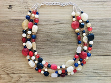 Load image into Gallery viewer, Red Cream Tan &amp; Blue 3 Strand beaded crystal Necklace, 4th of July Jewelry, Independence Day necklace, red white blue jewelry, chunky bib