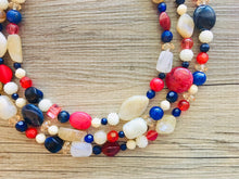 Load image into Gallery viewer, Red Cream Tan &amp; Blue 3 Strand beaded crystal Necklace, 4th of July Jewelry, Independence Day necklace, red white blue jewelry, chunky bib