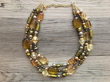 Load image into Gallery viewer, Metallic &amp; Olive 3 Strand statement necklace, big beaded necklace, chunky jewelry, green necklace, gold necklace, multi-strand bib jewelry