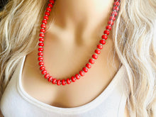 Load image into Gallery viewer, Big Bead red Necklace, Howlite Single Strand Statement Jewelry, bright lipstick red Chunky bib bridesmaid, red jewelry, red necklace beaded