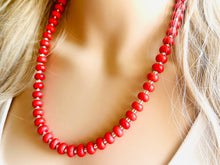 Load image into Gallery viewer, Big Bead red Necklace, Howlite Single Strand Statement Jewelry, bright lipstick red Chunky bib bridesmaid, red jewelry, red necklace beaded