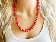 Load image into Gallery viewer, Big Bead red Necklace, Howlite Single Strand Statement Jewelry, bright lipstick red Chunky bib bridesmaid, red jewelry, red necklace beaded